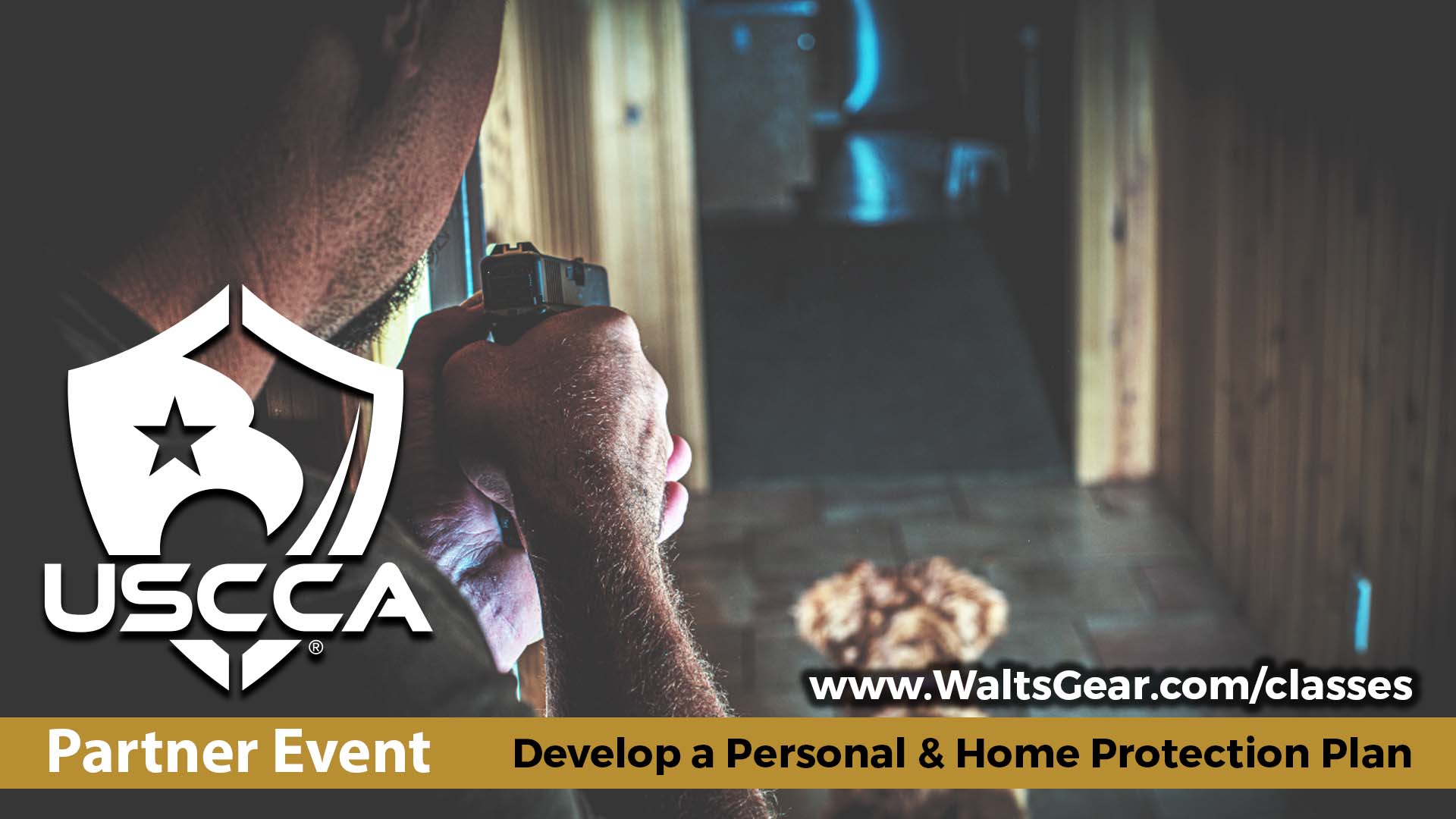USCCA - Develop a Personal & Home Protection Plan | Walt's