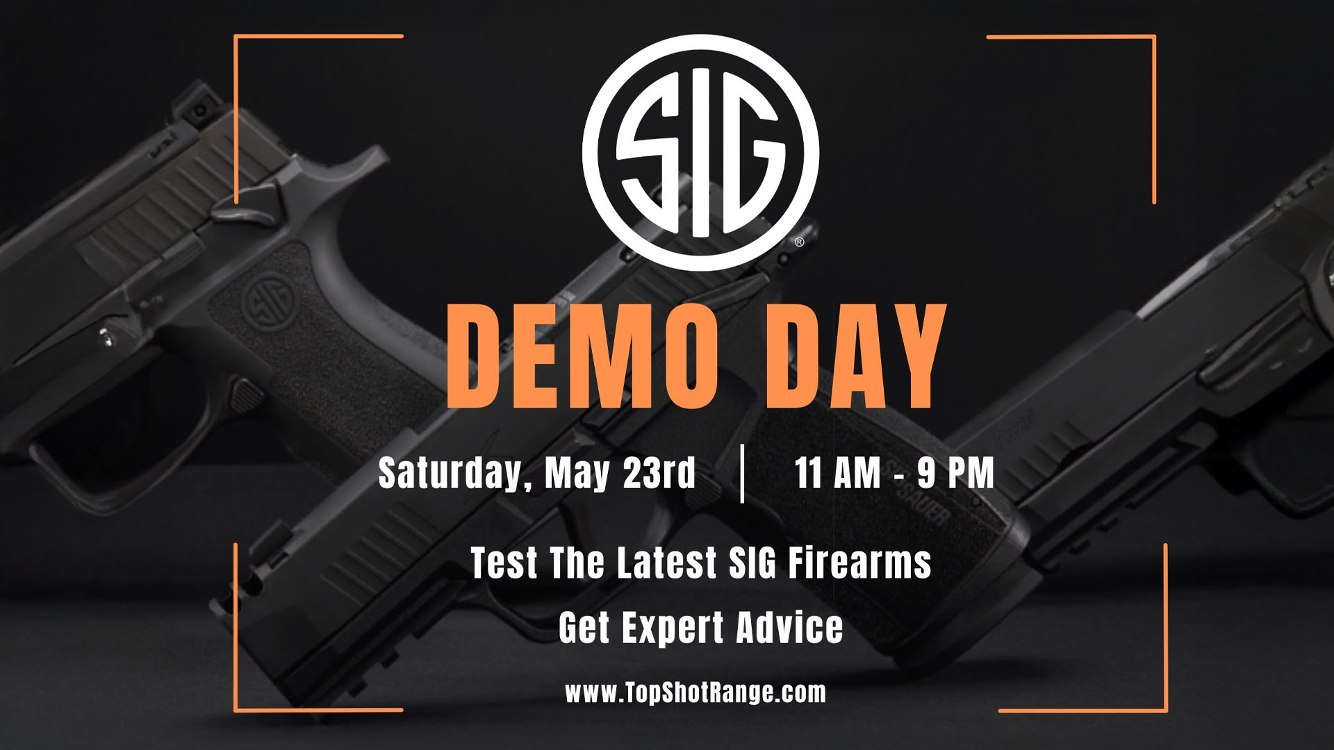 SIG SAUER Demo Day at Top Shot Indoor Range | Walt's